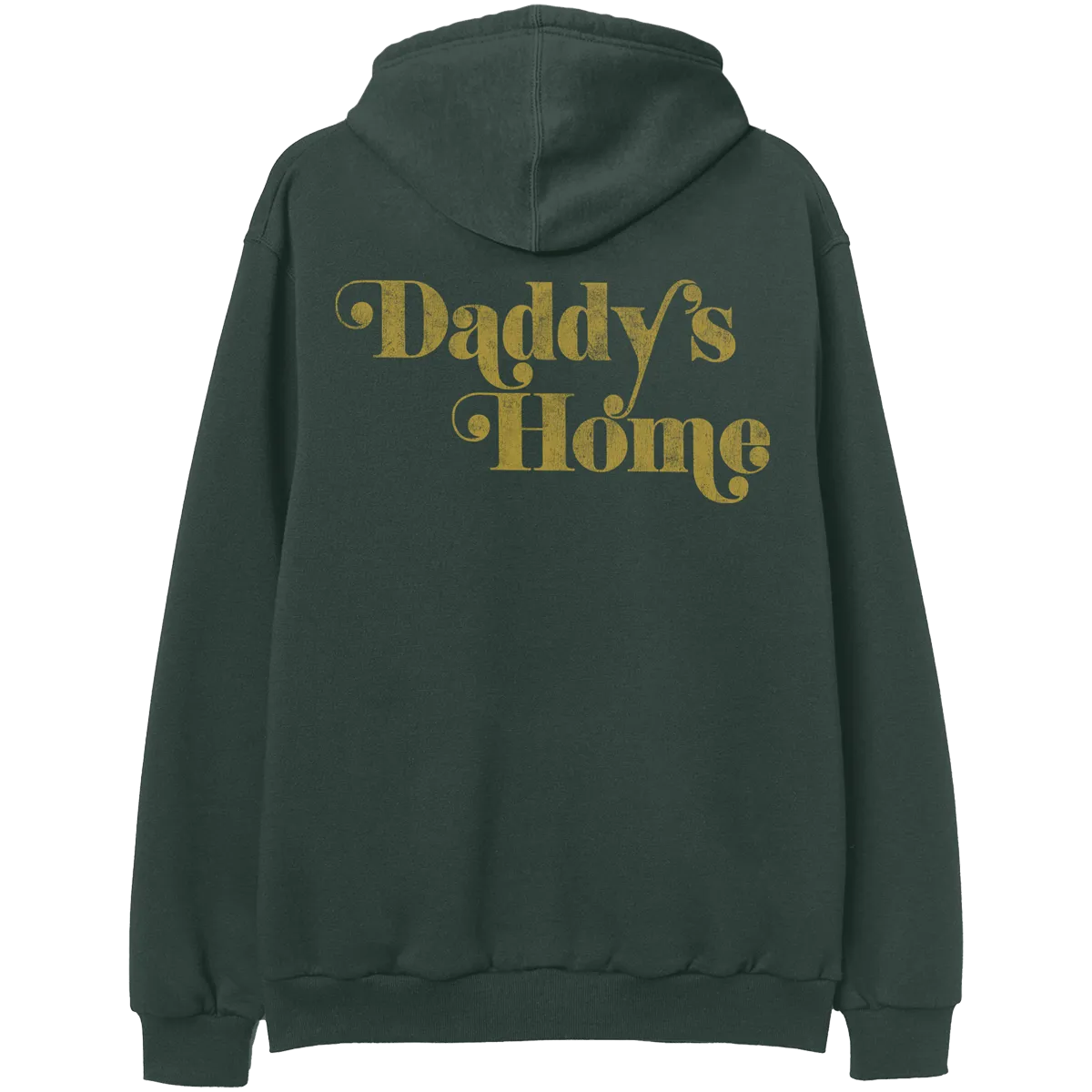 Daddy's Home Hoodie